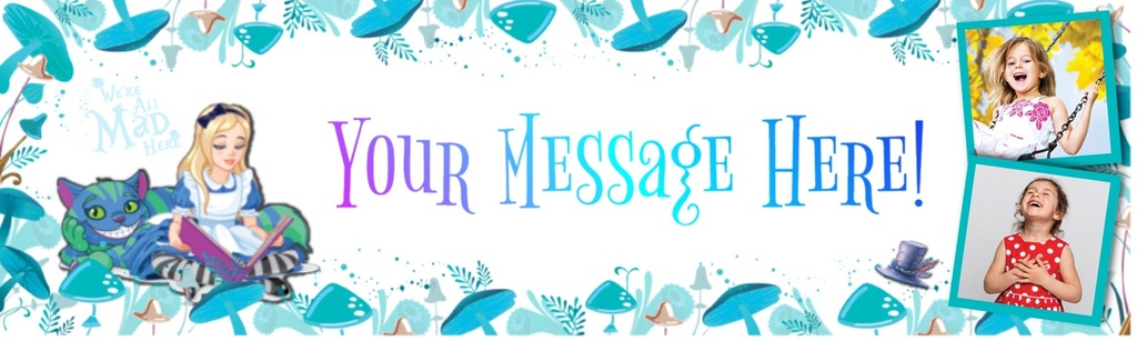 Personalised Happy Birthday Banner - Cheshire Cat & Alice In Wonderland - Custom Name & 2 Photo Upload