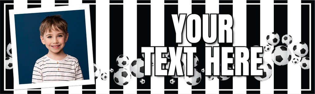 Personalised Birthday Banner - Football Black & White Stripes - Custom Text & 1 Photo Upload