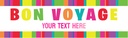 Personalised Bon Voyage Banner - Rainbow Stripe - Custom Name