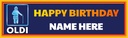 Happy Birthday Funny Banner - Oldi - Custom Name