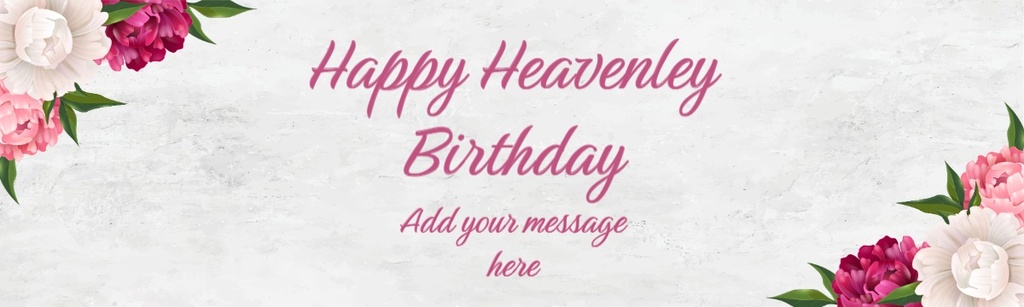 Personalised Heavenly Birthday Banner - Pink Floral Design - Custom Name