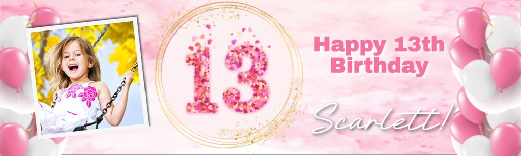 Personalised 13th Birthday Banner - Pink Balloons Teen - 1 Photo