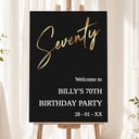 Personalised 70th Birthday Welcome Sign - Black & Gold Welcome Board
